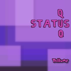 Status Quo (unfinished)