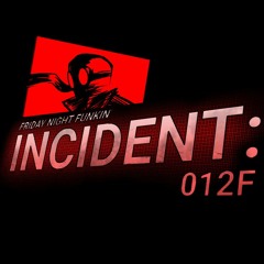 FNF - Incident:012F OST - Perfectionist (Old)
