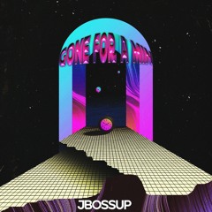 jBossup - Gone For A Min (Prod. Quendan Beats)