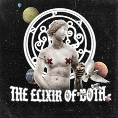 The Elixir Of Both (Full Mixtape)