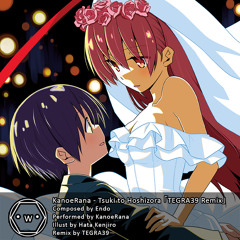KanoeRana - Tsuki to Hoshizora 「TEGRA39 Remix」