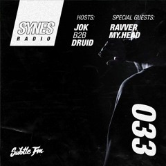 SYNES Radio 033: w/ Ravver & My.head on Subtle FM 04/07/2020