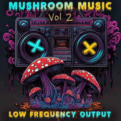 Mushroom Music Vol. 2 (Live at Mockingbird 7.26.25) (LFO DJ Set)