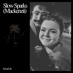 Slow Sparks (Mackenzii)