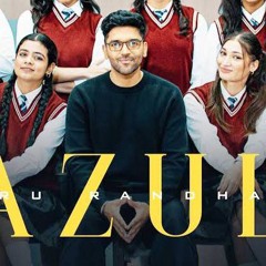 GURU_RANDHAWA_AZUL_azul_#gururandhawa(256k).mp3