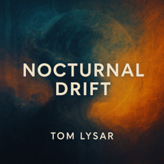 Nocturnal Drift