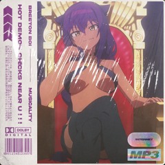 HOT DEMON CH!CKS NEAR U ! ! ! [Prod. Musicality]