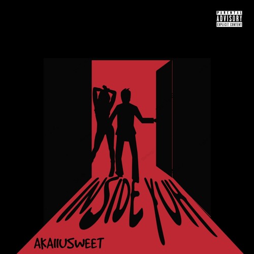 Inside Yuh - AkaiiUsweet(Raw)
