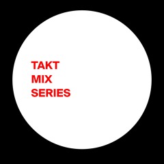 TAKT Mix Series