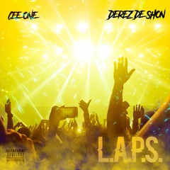 L.A.P.S. Feat. Derez De'Shon