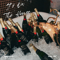 IT'S ON THE HOUSE VOL.2