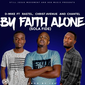 ft Christ Avenue, Rastel and Chantel Sola fide (Prod.Izu 808 music)