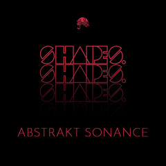 Shapes. Guest Mix 031 // Abstrakt Sonance