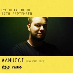 Eye To Eye Radio Featuring Vanucci
