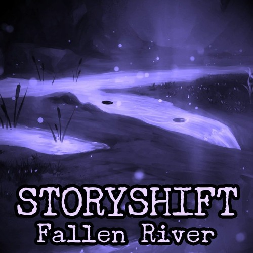 [Storyshift/A Toriel Waterfall] Fallen River