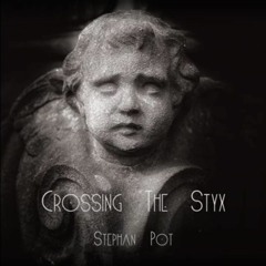 Crossing The Styx