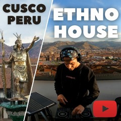 ​Mystical Inca sunset mix @ Cusco, Peru (latin house, ethno)