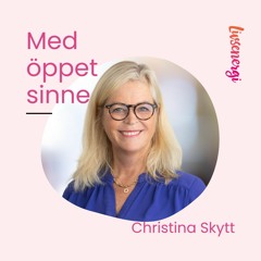 Samtal om livsdrömmar och magiska mål med Christina Skytt