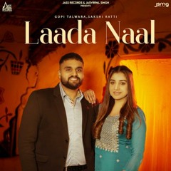 Laada Naal  Gopi Talwara