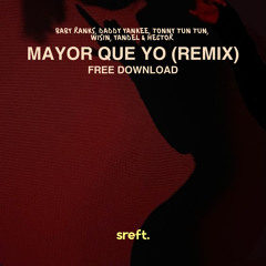 Wisin, Yandel, Daddy Yankee & Various Artist - Mayor Que Yo (Tech House Remix) [FREE DOWNLOAD]