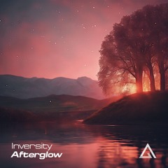 Inversity - Afterglow [Free Download]