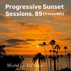 Progressive Sunset Sessions 89 (Trance Mix)