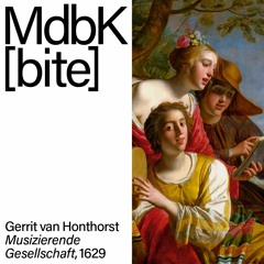 MdbK [bite]: Gerrit van Honthorst. Musizierende Gesellschaft