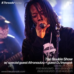 The Boukie Show W: Special Guest Afronautzu, Guest DJ Inyongo