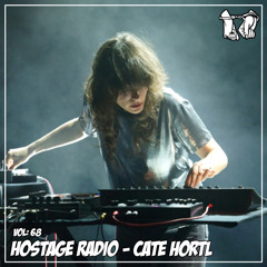 Hostage Radio Vol: 68 - Cate Hortl