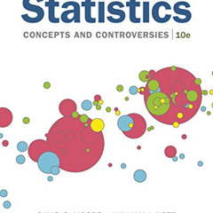FREE EPUB 📌 Statistics: Concepts and Controversies by  David S. Moore &  William I.
