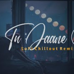 Tu Jaane Na | Atif Aslam | Lo-Fi Chillout Remix 2021 | BICKY OFFICIAL & NARESH PARMAR