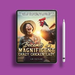 Become a Magnificent Crazy Chicken Lady: Make a New Cackling (Literally) Circle of Insect-Murde