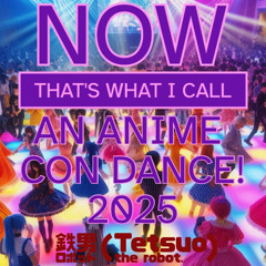 NOW THATS WHAT I CALL AN ANIME CON DANCE! 2025