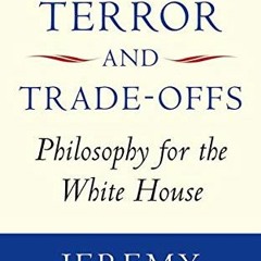 !+ Torture, Terror, and Trade-Offs, Philosophy for the White House !Epub+