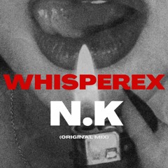 Whisperex(Original Mix)