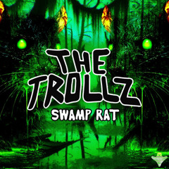 THE TROLLZ - SWAMP RAT