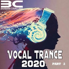 Vocal Trance 2020 - Part 2 -