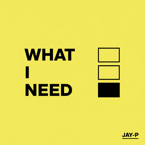 What I Need