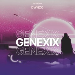 Genexix - Dwnzo (Techno Mix)