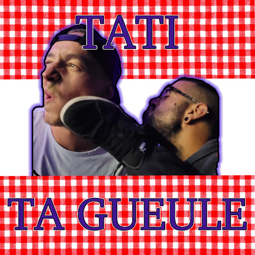 TATI TA GUEULE