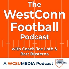 The WestConn Football Podcast - Ep 11 - Tom DelVecchio