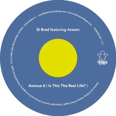 TOKO2102 SI BRAD Feat AZEEM - AVENUE 6 (IS THIS THE REAL LIFE ?).WAV