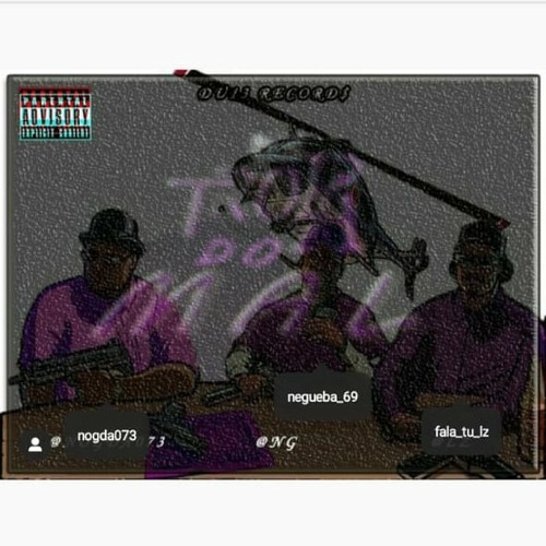 L D Tropa Do Mal Ft Ng Lz Nogda073 By Tropa Do Mal