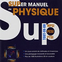 [Get] PDF 💜 Super manuel de physique ! Tout en un - MPSI PCSI PTSI by  JEROME MAJOU