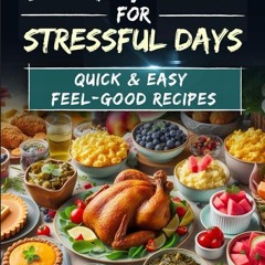 ✔Audiobook⚡️ Soul Food for Stressful Days: Quick & Easy Feel-Good Recipes: Soul Food Cookbook w