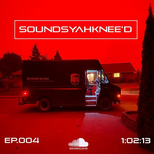 soundsYahknee'd ep.004