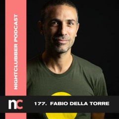 Fabio Della Torre, Nightclubber Podcast 177