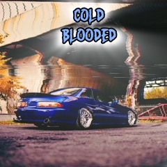 COLD BLOODED🩸(PHONK) LATE NIGHT 808 PHONK