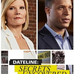 Dateline: Secrets Uncovered (S12E4) Season 12 Episode 4 Full/Episode -147752
