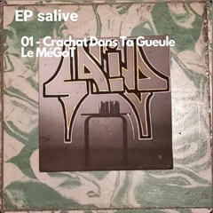 01 - Crachat Dans Ta Gueule